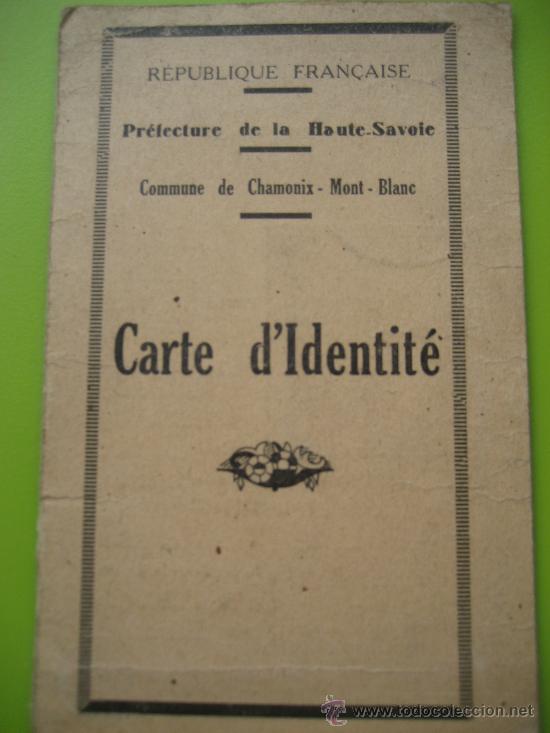 Documentos antiguos: Carte d'Identit&eacute;. Republique Francaise. Pr&eacute;fecture de la Haute-Savoie. 1940
