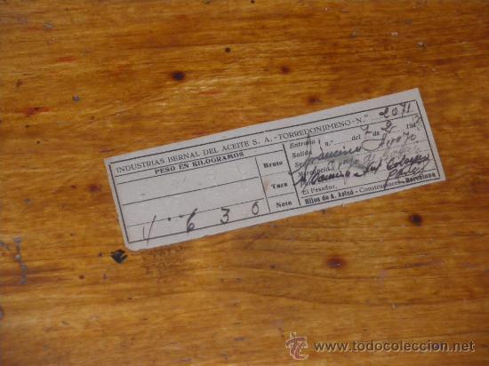 Documentos antiguos: TICKET O VALE DE PESO DE ACEITUNA. INDUSTRIAS BERNAL, TORREDONJIMENO JAEN.