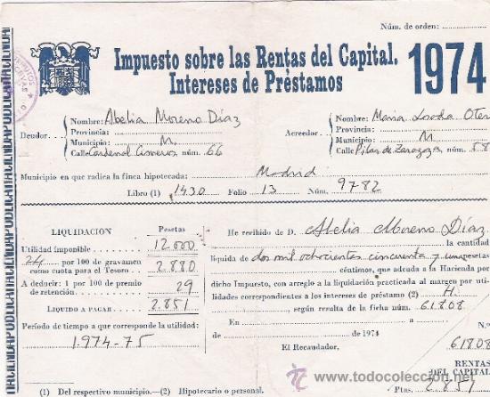 Documenti antichi: IMPUESTO SOBRE LAS RENTAS DEL CAPITAL - INTERESES DE PRESTAMOS - RECIBO - A&Ntilde;O 1974