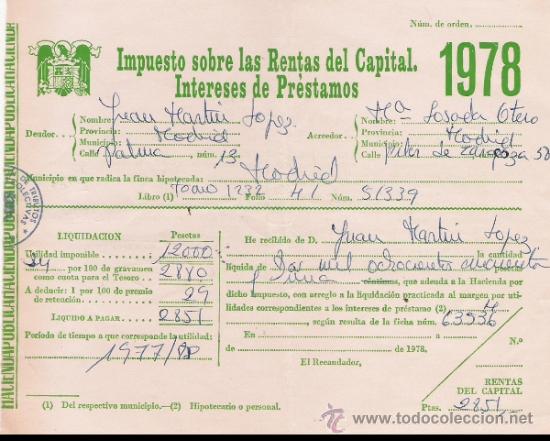 Documenti antichi: IMPUESTO SOBRE LAS RENTAS DEL CAPITAL - INTERESES DE PRESTAMOS - RECIBO - A&Ntilde;O 1978