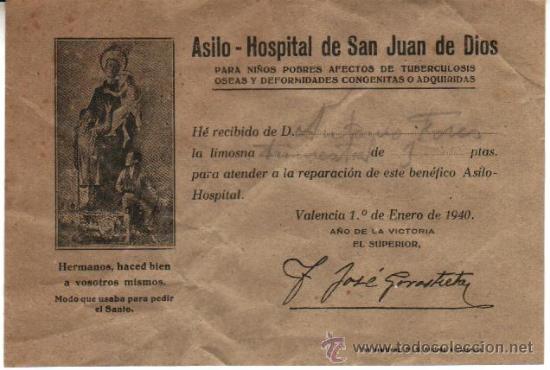 Documentos antigos: 1940 VALENCIA RECIBO DE LIMOSNA DEL ASILO HOSPITAL DE SAN JUAN DE DIOS NI&Ntilde;OS POBRES TUBERCULOSIS