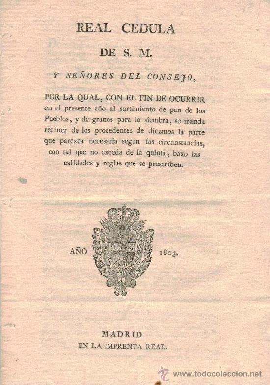 Documentos antiguos: REAL C&Eacute;DULA de S.M. y Se&ntilde;ores del Consejo (1803) - Foto 1
