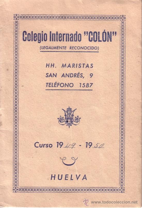 Old Documents: LIBRO DE CALIFICACIONNES DEL COLEGIO INTERNADO COLON 1949/50 - HH MARISTAS HUELVA