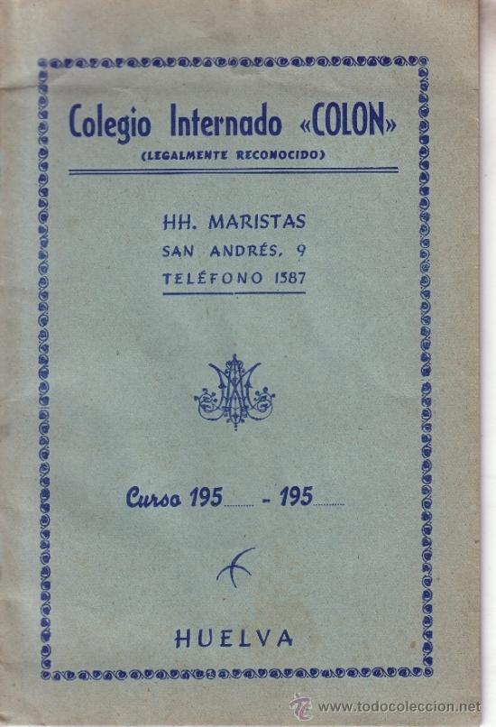 Old Documents: LIBRO DE CALIFICACIONNES DEL COLEGIO INTERNADO COLON 1951/52 - HH MARISTAS HUELVA