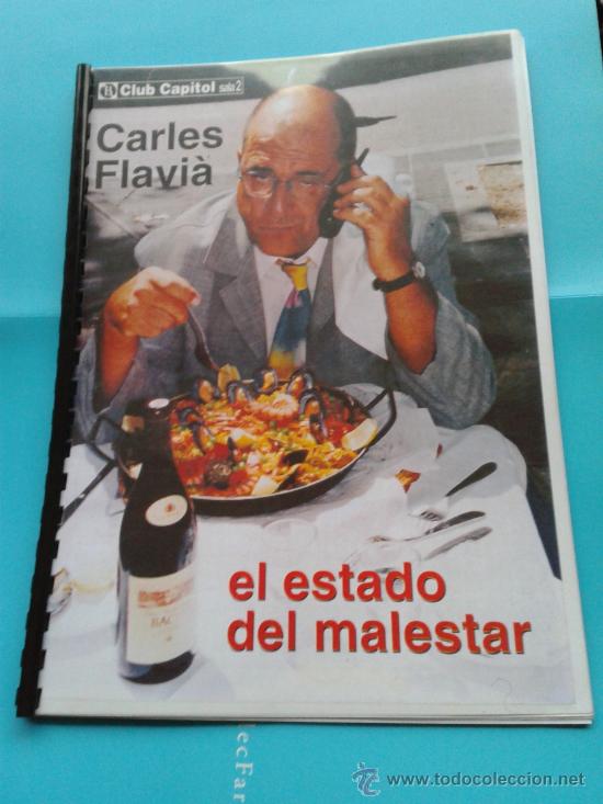 Documentos antiguos: Dossier de prensa Carles Flavi&agrave; El estado del malestar teatro Club Capitol en Barcelona