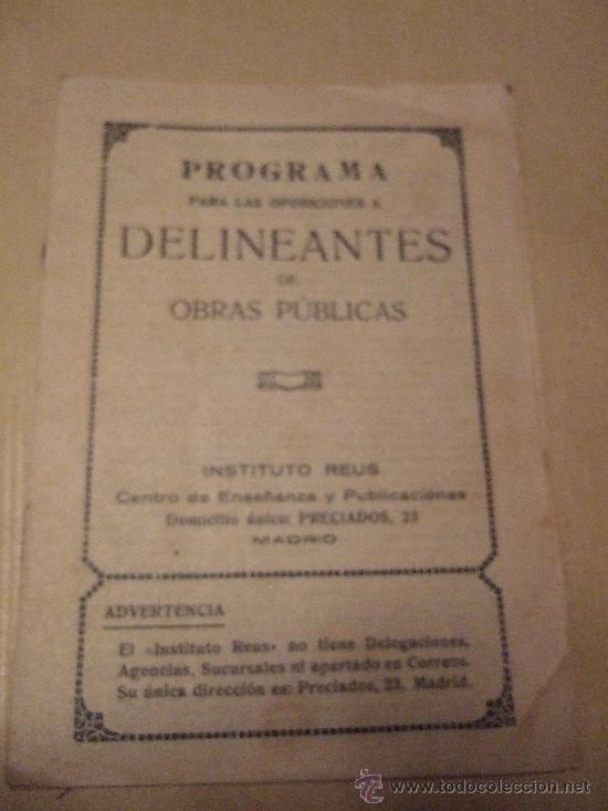 Documentos antiguos: PROGRAMA PARA OPOSICIONES A DELINEANTES DE OBRAS PUBLICAS - INSTITUTO REUS MADRID - A&Ntilde;OS 20