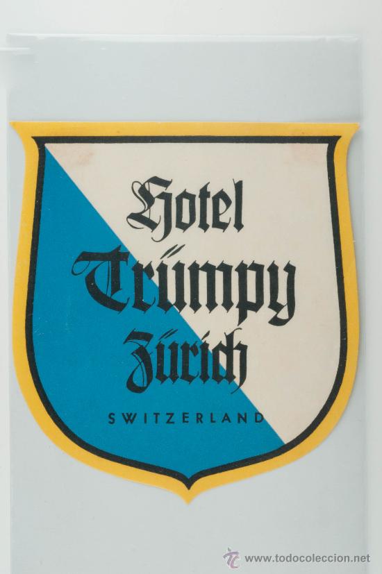 Documentos antiguos: ETIQUETA DE HOTEL, HOTEL TRUMPY, ZURICH SWITZERLAND COMPRA MINIMA PARA ENVIAR CINCO EUROS