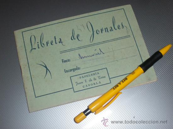 Documentos antiguos: LIBRETA DE JORNALES. PAPELERIA J. F. DE LA TORRE, CAZORLA.