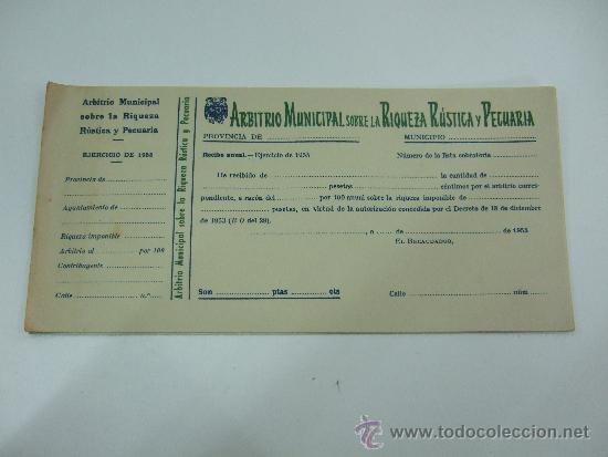 Documentos antiguos: ARBITRIO MUNICIPAL SOBRE LA RIQUEZA RUSTICA Y PECUARIA - PARA EL EJERCICIO DE 1955 - SIN RELLENAR