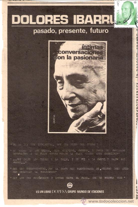 Alte Dokumente: Recorte Prensa.Publicid .Intimas conversaciones con La Pasionaria.Jaime Camino.Dolores Ibarruri.1977