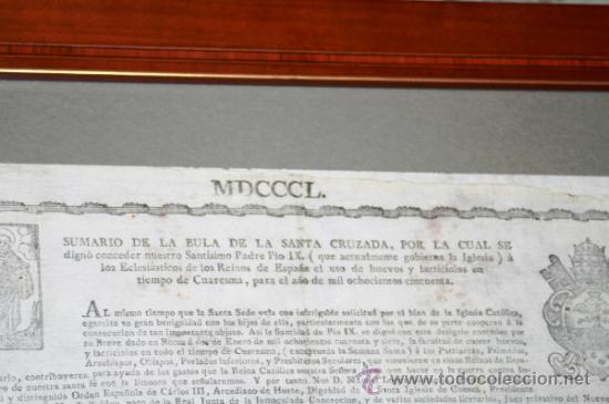 Documentos antiguos: BULA DE LA SANTA CRUZADA DEL PAPA PIO IX A&Ntilde;O MDCCCL 1850 USO DE HUEVOS Y LACTICINEOS ENMARCADA