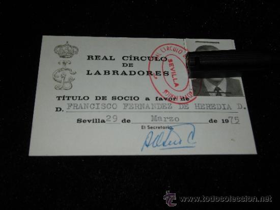 Documentos antiguos: CARNET TITULO DE SOCIO DEL REAL CIRCULO DE LABRADORES DE SEVILLA - 1975