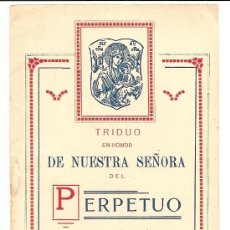Documentos antiguos: MADRID - TRIDUO EN HONOR DE NUESTRA SEÑORA DEL PERPETUO SOCORRO - AÑO 1926