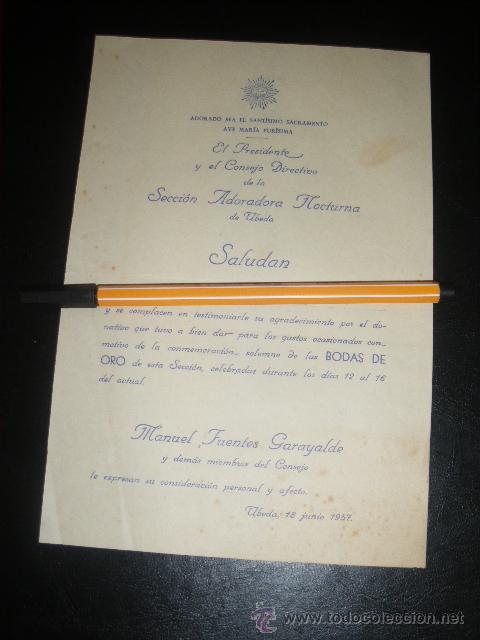 Documentos antiguos: SALUDO DEL PRESIDENTE DE LA SECCION ADORADORA NOCTURNA DE UBEDA 1957. MANUEL FUENTES GARAYALDE.
