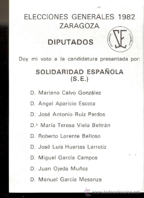 Documenti antichi: Solidaridad Espa&ntilde;ola ( S.E.). Elecciones 1982. Diputados Zaragoza. Papeleta electoral.