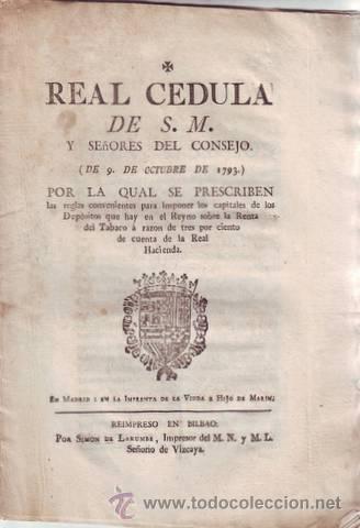 Documentos antiguos: REAL CEDULA ... de 9 de octubre de 1793... SOBRE LA RENTA DEL TABACO... - Foto 1