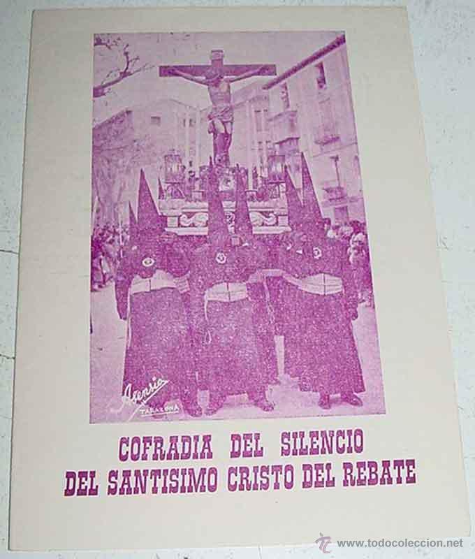 Documentos antiguos: PROGRAMA DE ACTOS DE LA COFRADIA DEL SILENCIO DEL SANTISIMO CRISTO DEL REBATE - SEMANA SANTA DE TARA - Foto 1