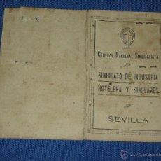 Documentos antiguos: RARO CARNET DEL SINDICATO DE INDUSTRIA HOTELERIA Y SIMILARES - SEVILLA . Lote 41197870