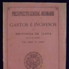 Documentos antiguos: CUADERNO DE PRESUPUESTO GENERAL ORDINARIO. GASTOS E INGRESOS DE LA PROVINCIA DE ÁLAVA. AÑO 1885-1886