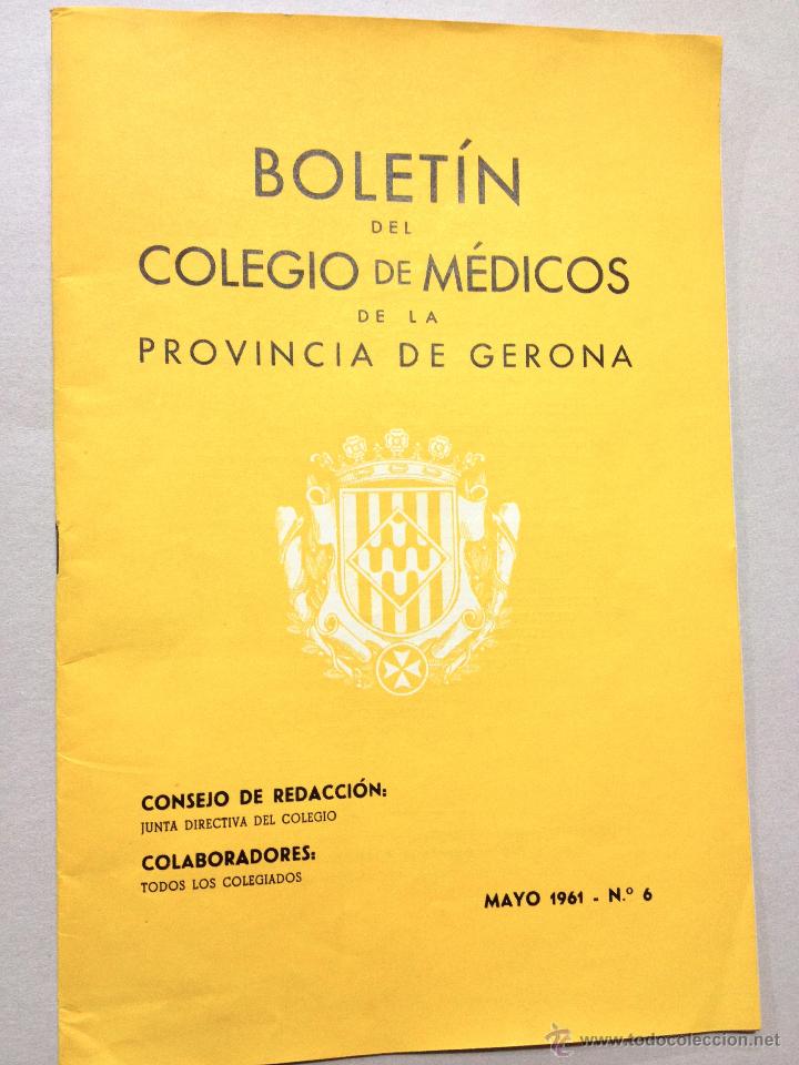 Documenti antichi: Antiguo Bolet&iacute;n del Colegio de M&eacute;dicos de la Provincia de Gerona - Mayo 1961 Muy interesante