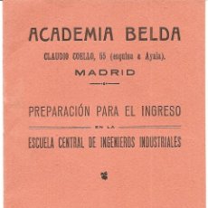 Documentos antiguos: MADRID - ACADEMIA BELDA - PREPARACIÓN INGRESO ESCUELA CENTRAL DE INGENIEROS INDUSTRIALES - AÑO?