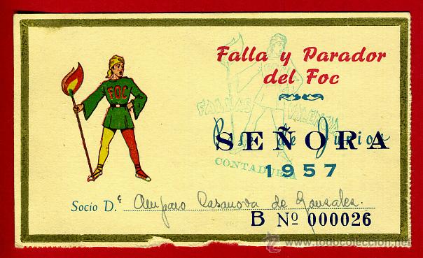 Documentos antiguos: CARNET PASE SE&Ntilde;ORA , FALLAS DE VALENCIA , PARADOR DEL FOC 1957 , ORIGINAL