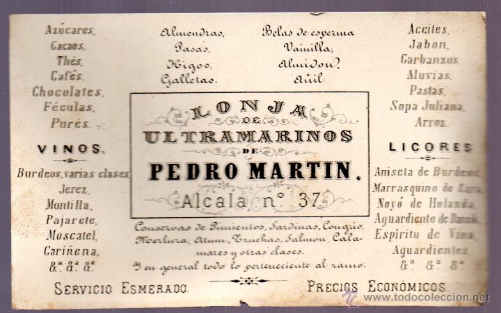 Documentos antiguos: MADRID.ANTIGUA TARJETA PUBLICITARIA SIGLO XIX, DE ULTRAMARINOS LONAJA DE PEDRO MARTIN, ALCALA N&ordm; 37