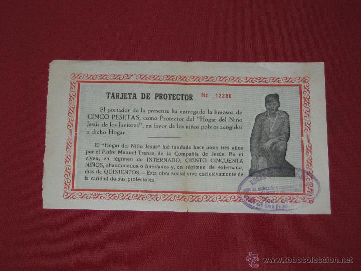 Documentos antiguos: TARJETA DE PROTECTOR DEL HOGAR DEL NI&Ntilde;O JESUS DE LOS JAVIERES - LIMOSNA 5 PESETAS - SEVILLA