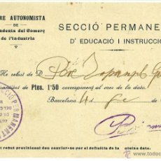 Documentos antiguos: REBUT SECCIO D'EDUCACIO I INSTRUCCIO CENTRE AUTONOMISTA DEPENDENTS DE COMERÇ BARCELONA 1916