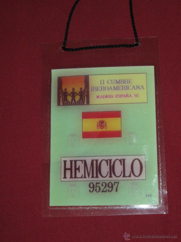 Documentos antiguos: IDENTIFICACION II CUMBRE IBEROAMERICANA - MADRID - ESPA&Ntilde;A 92 - HEMICICLO - A&Ntilde;O DE LA EXPO