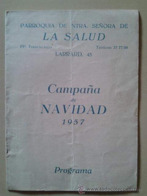 Documentos antiguos: PROGRAMA DE LA CAMPA&Ntilde;A DE NAVIDAD 1957 - PARROQUIA DE NTRA. SRA. DE LA SALUD - BARCELONA