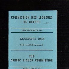 Documenti antichi: COMISION DE LICORES DE QUEBEC, CANADA. Nº 62. DICIEMBRE 1956. LISTA PRECIOS. WHISKY, VINOS, LICORES