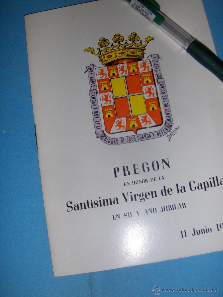 Documentos antiguos: PREGON EN HONOR DE LA SANTISIMA VIRGEN DE LA CAPILLA EN SU V A&Ntilde;O JUBILAR, JAEN 1972.