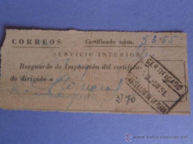 Documenti antichi: resguardo de imposicion de certificado sello 10 ctm.remitido desde castellon de la plana a&ntilde;o 1951