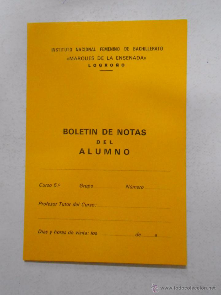 Documentos antiguos: BOLETIN DE NOTAS DEL ALUMNO. MARQUES DE LA ENSENADA. LOGRO&Ntilde;O. TDKP3