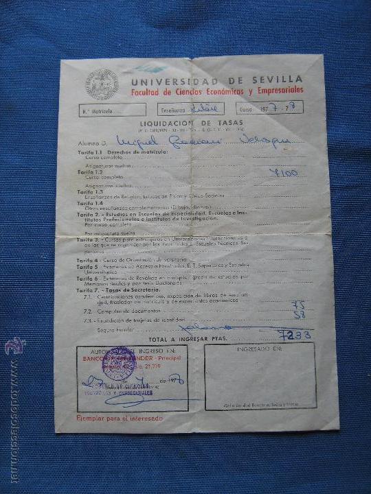 Documentos antiguos: UNIVERSIDAD DE SEVILLA - LIQUIDACION DE TASAS DE 1978 - FACULTAD ECONOMICAS - TASAS 7100 PESETAS