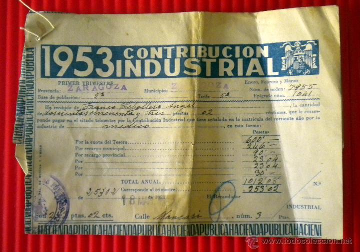 Documentos antiguos: RECIBOS CONTRIBUCION INDUSTRIAL 1953 ZARAGOZA CUATRO DOCUMENTOS