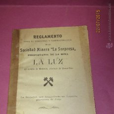 Documentos antiguos: ANTIGUO REGLAMENTO DE LA SOCIEDAD MINERA *LA SORPRESA* MINA LA LUZ DE MESTANZA - C. REAL - AÑO 1908