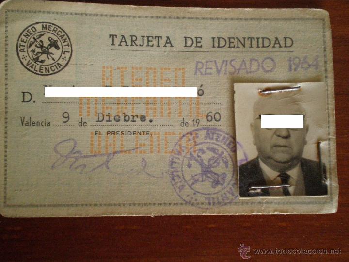 Old Documents: 1960 TARJETA IDENTIDAD ATENEO MERCANTIL VALENCIA. REVISADA  EN 1964