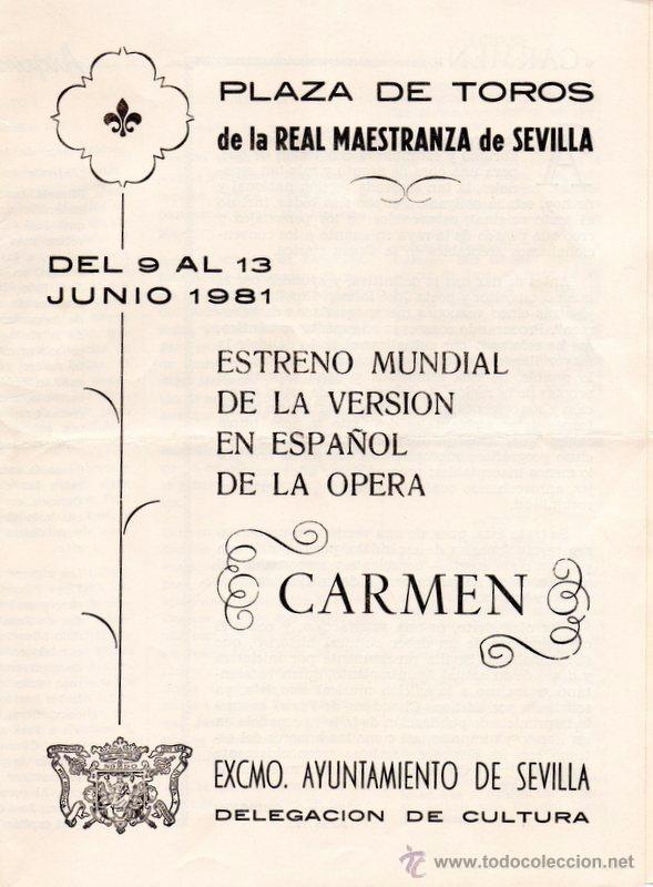 Documentos antiguos: SEVILLA, REAL MAESTRANZA 1981, PROGRAMA ESTRENO EN ESPA&Ntilde;OL OPERA CARMEN