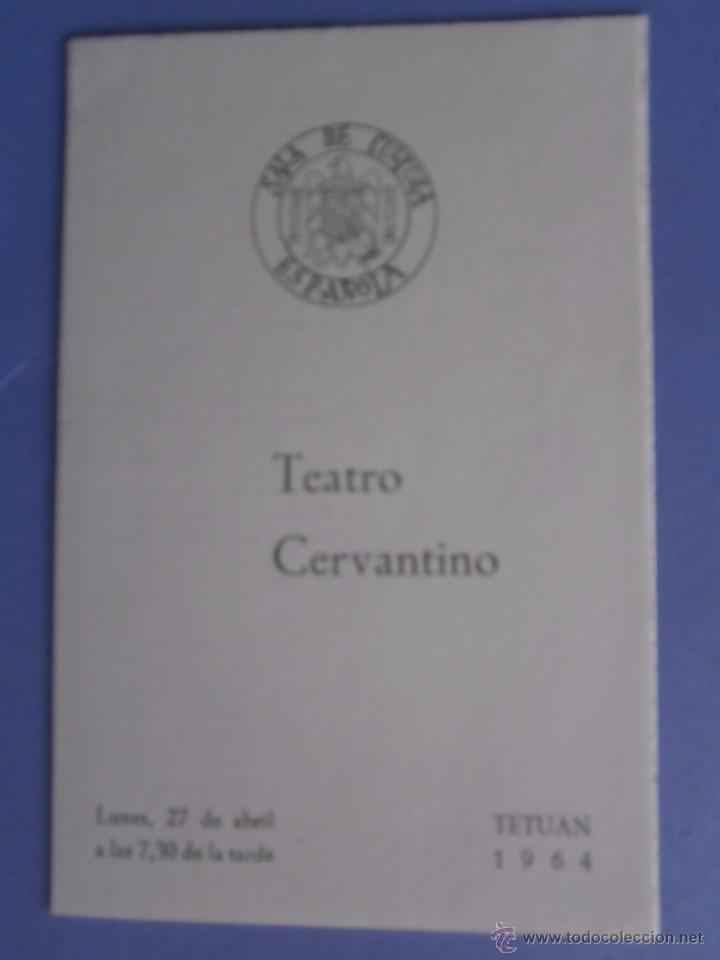 Documentos antiguos: SALA DE CULTURA ESPA&Ntilde;OLA  PROGRAMA Y INVITACION  TEATRO CERVANTINO TETUAN 1964