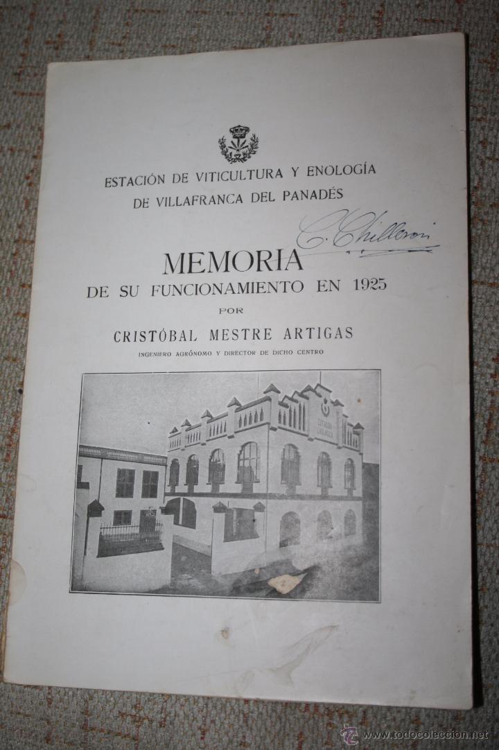 Documentos antiguos: Barcelona.Memoria funcionamiento estaci&oacute;n de viticultura Villafranca del Panad&eacute;s a&ntilde;o 1925.