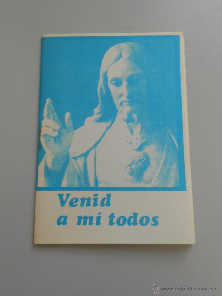 Documents Anciens: VENID A MI TODOS. LIBRILLO DE LAS MISIONERAS HIJAS DEL CORAZON DE JESUS GRANADA. TDKP6