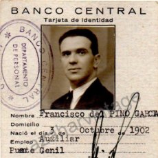 Documentos antiguos: PUENTE GENIL, 1941, TARJETA IDENTIDAD EMPLEADO BANCO CENTRAL, MUY RARA