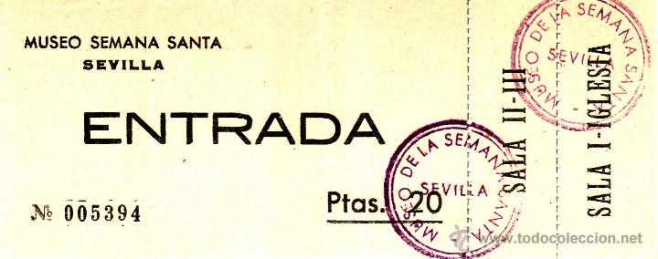 Documentos antiguos: ENTRADA MUSEO DE LA SEMANA SANTA DE SEVILLA - 20 PESETAS - A&Ntilde;OS 50/60