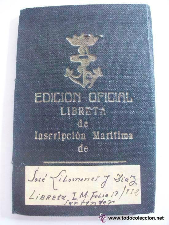 Documentos antiguos: MARINA : LIBRETA DE INSCRIPCION MARITIMA . SANTANDER, 1952. CON VI&Ntilde;ETAS. EPOCA FRANCO