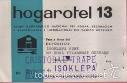 Documentos antiguos: TARJETA PASE DE EXPOSITOR DE HOGAROTEL 13 FERIA DE MUESTRAS DE BARCELONA 1973