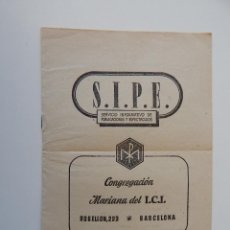 Documentos antiguos: SIPE SERVICIO INFORMATIVO DE PUBLICACIONES Y ESPECTÁCULOS 381 - CONGREGACIÓN MARIANA DEL ICI - 1952. Lote 55715263