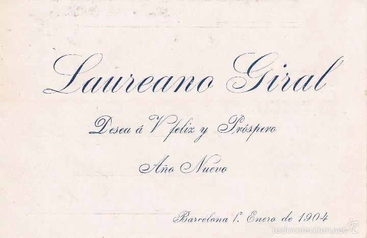 Documentos antiguos: Laureano Giral Barcelona felicita el 1904  ver foto adicional 10x14ctms.