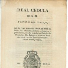 Documentos antiguos: REAL CEDULA DE S. M. Y SEÑORES DEL CONSEJO, POR LA CUAL SE MANDA CESEN EN TODO EL REINO......